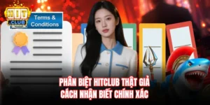 Phân biệt Hitclub thật giả